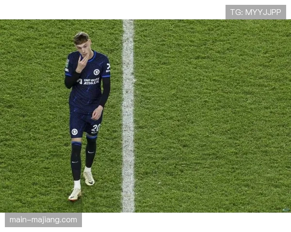 切尔西预期助攻（xA）数据亮眼 但终结效率仍需改善